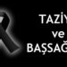 Taziye ve Başsağlığı