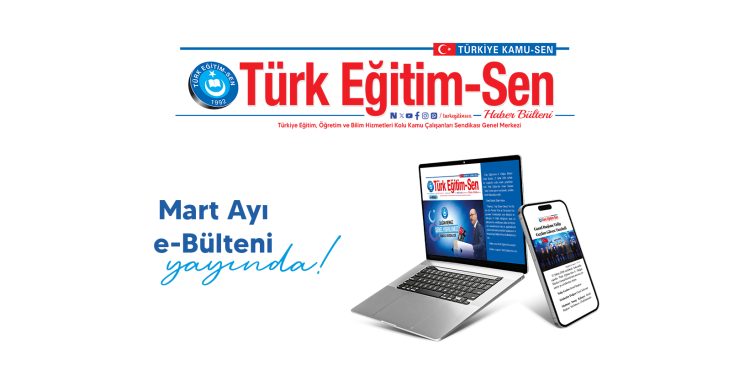 MART AYI E-BÜLTENİ YAYINDA